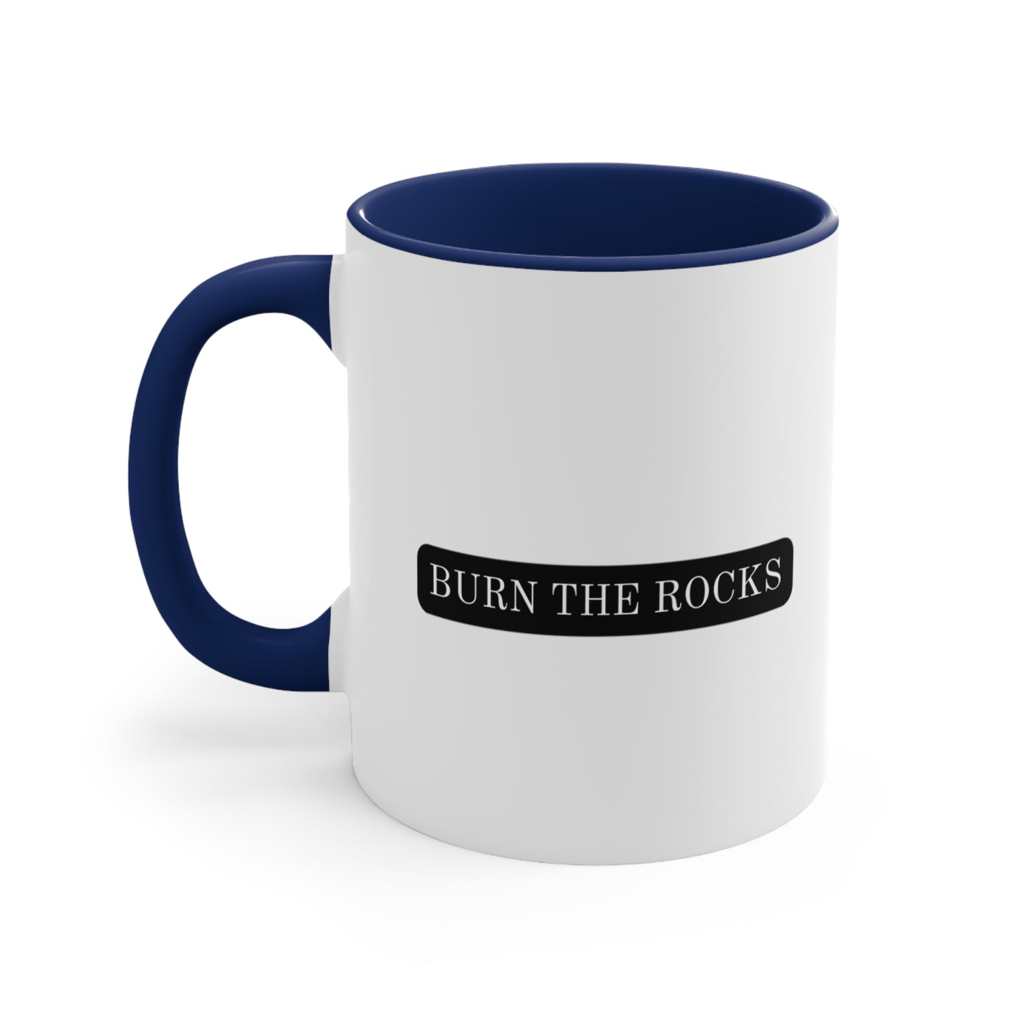 Burn the Rocks Accent Coffee Mug, 11oz